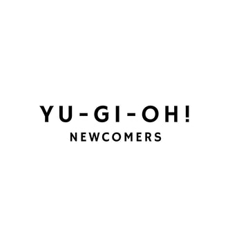Yu-Gi-Oh! Newcomers